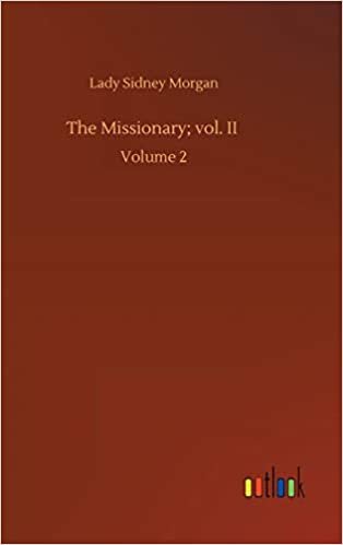 okumak The Missionary; vol. II: Volume 2
