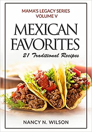 okumak Mexican Favorites: 21 Traditional Recipies