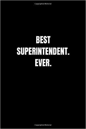okumak Best Superintendent. Ever.: Lined Notebook, Journal, Diary (110 Pages, 6 x 9) Gift Idea