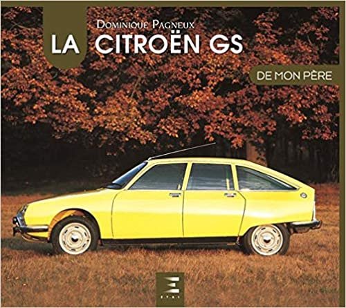 okumak La Citroën GS de mon père