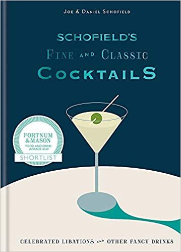 okumak Schofield&#39;s Fine and Classic Cocktails: Celebrated libations &amp; other fancy drinks
