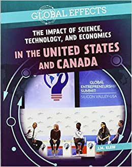 okumak The Impact of Science, Technology, and Economics in the United States and Canada (Global Effects)