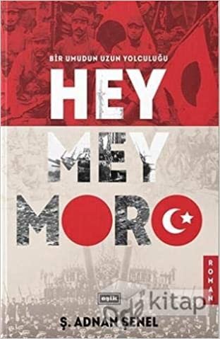 okumak Hey Mey Moro: Bir Umudun Yolculuğu