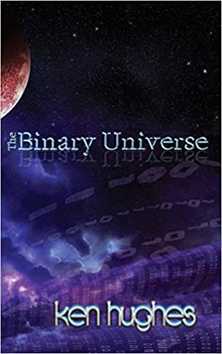 okumak THE BINARY UNIVERSE: A Theory of Time