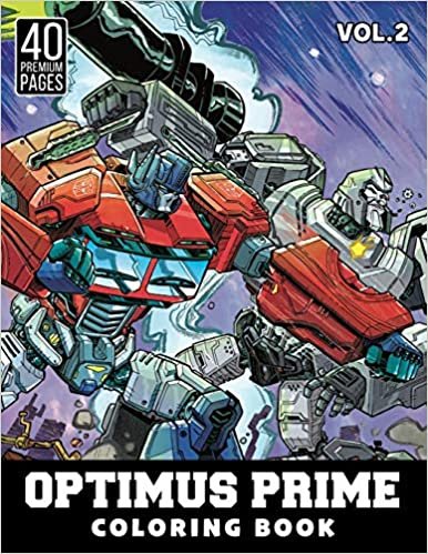 okumak Optimus Prime Coloring Book Vol2: Funny Coloring Book With 40 Images For Kids of all ages.