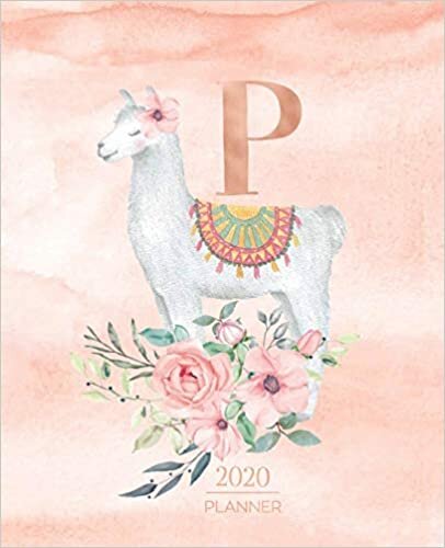 okumak 2020 Planner P: Llama Rose Gold Monogram Letter P with Pink Flowers (7.5 x 9.25 in) Vertical at a glance Personalized Planner for Women Moms Girls and School