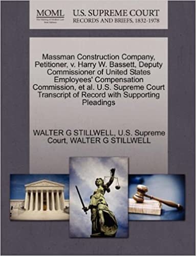 okumak Massman Construction Company, Petitioner, v. Harry W. Bassett, Deputy Commissioner of United States Employees&#39; Compensation Commission, et al. U.S. ... of Record with Supporting Pleadings