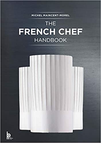okumak The French Chef Handbook: La Cuisine de Reference