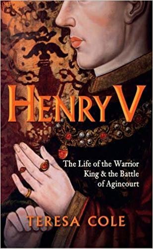 okumak Henry V: The Life of the Warrior King &amp; the Battle of Agincourt