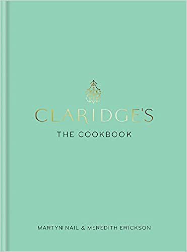okumak Claridge&#39;s: The Cookbook
