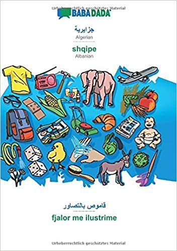 BABADADA, Algerian (in arabic script) - shqipe, visual dictionary (in arabic script) - fjalor me ilustrime