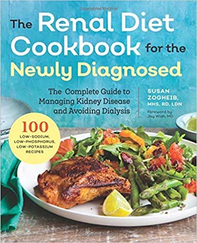 renal الطعام واتباع نظام غذائي cookbook للحصول على تشخيص حالة: حديث ً ا على أكمل دليل managing الكلى DISEASE و ويجن dialysis