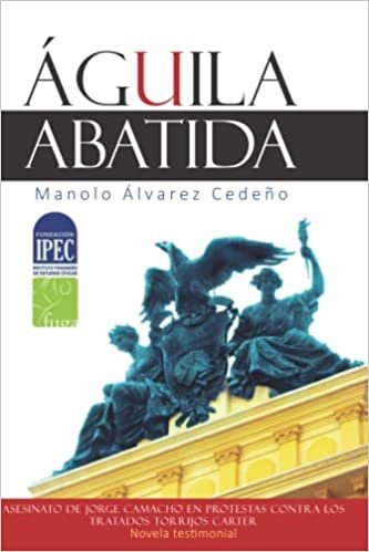 Águila abatida: Asesinato de Jorge Camacho (Spanish Edition)