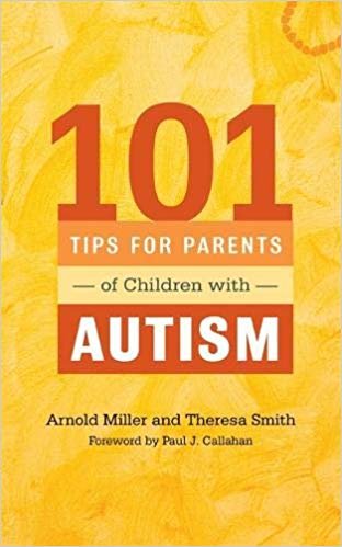 okumak 101 Tips for Parents of Children with Autism: Effective Solutions for Everyday Challenges