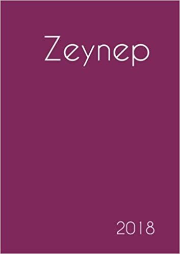 okumak 2018: Namenskalender 2018 - Zeynep - DIN A5 - eine Woche pro Doppelseite