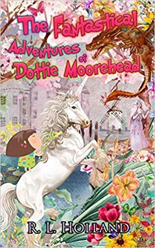 okumak The Fantastical Adventures of Dottie Moorehead