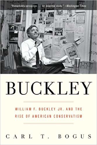 okumak Buckley: William F. Buckley Jr. and the Rise of American Conservatism