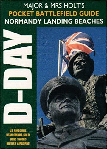 okumak Major and Mrs Holt&#39;s Pocket Battlefield Guide to D-Day Normandy Landing Beaches