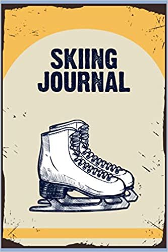 okumak Skiing Journal: A Tracking Logbook For Skiing To Record All Your Skiing Adventures And Activities Like Date, Time, Location, Weather Condition, ... And Notes. Gift For Skier And Coach.