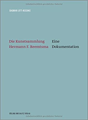okumak Die Kunstsammlung Hermann F. Reemtsma: Eine Dokumentation