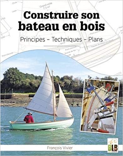 okumak Construire Son Bateau en Bois - Principes - Techniques - Plans