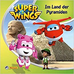 okumak Maxi-Mini 50: Super Wings: Im Land der Pyramiden: Die Super Wings in Ägypten (Nelson Maxi-Mini)