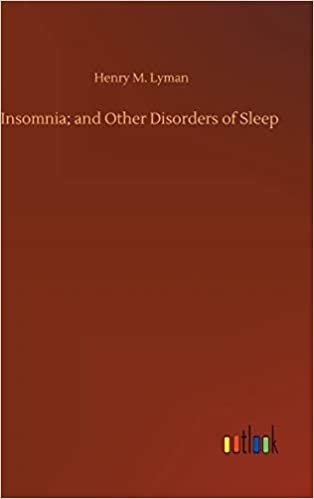 okumak Insomnia; and Other Disorders of Sleep