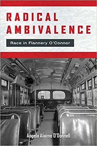 okumak Radical Ambivalence (Studies in the Catholic Imagination: The Flannery O&#39;Connor Trust Series)