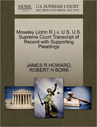 okumak Moseley (John R.) v. U.S. U.S. Supreme Court Transcript of Record with Supporting Pleadings