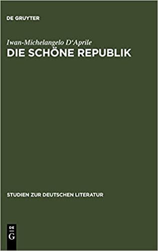 okumak Die schöne Republik (Studien Zur Deutschen Literatur)