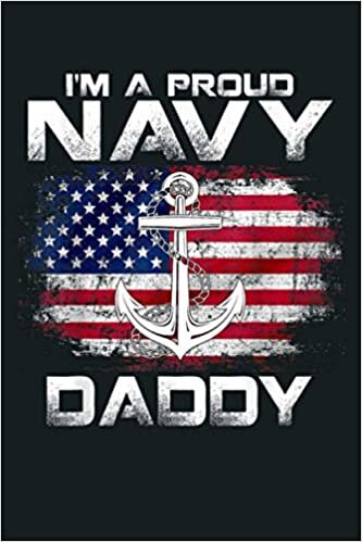 okumak I M A Proud Navy Daddy With American Flag Gift Veteran: Notebook Planner - 6x9 inch Daily Planner Journal, To Do List Notebook, Daily Organizer, 114 Pages
