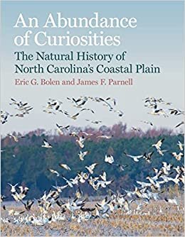 An Abundance of Curiosities: The Natural History of North Carolina’s Coastal Plain