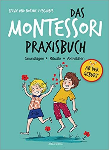 okumak Das Montessori-Praxisbuch