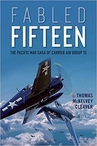 okumak Fabled Fifteen: The Pacific War Saga of Carrier Air Group 15