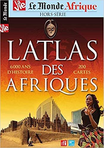 okumak Le Monde/la Vie Hs N 32 Atlas des Afriques - Juillet 2020