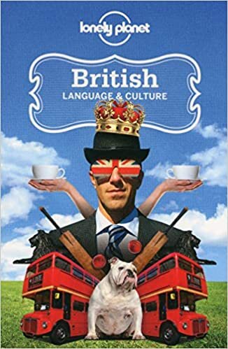 okumak Lonely Planet British Language &amp; Culture