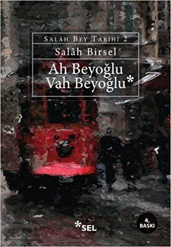 okumak Ah Beyoğlu Vah Beyoğlu: Salah Bey Tarihi 2