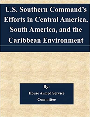 okumak U.S. Southern Command’s Efforts in Central America, South America, and the Caribbean Environment