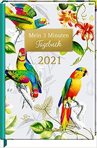 okumak Mein 3 Minuten Tagebuch 2021 - Exotic (Edition Barbara Behr)