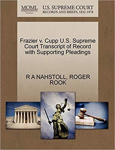 okumak Frazier v. Cupp U.S. Supreme Court Transcript of Record with Supporting Pleadings