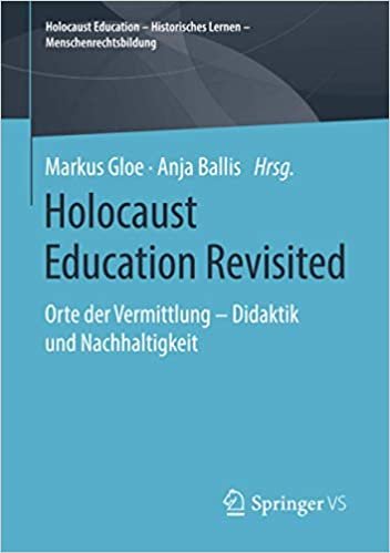 okumak Holocaust Education Revisited: Didaktik und Nachhaltigkeit (Holocaust Education – Historisches Lernen – Menschenrechtsbildung)