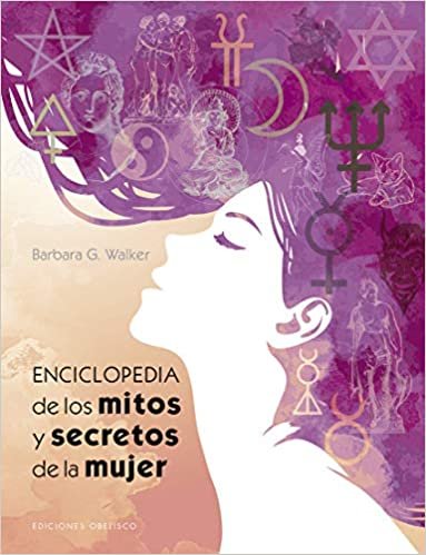 okumak Enciclopedia de Los Mitos Y Secretos de la Mujer