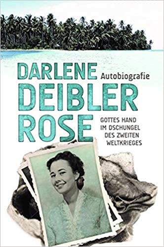 okumak D. Deibler - Rose - Gottes Hand im Dschungel