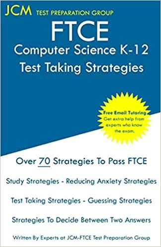okumak FTCE Computer Science K-12 - Test Taking Strategies: FTCE 005 Exam - Free Online Tutoring - New 2020 Edition - The latest strategies to pass your exam.