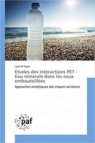 okumak Etudes des interactions pet - eau minérale dans les eaux embouteillées (OMN.PRES.FRANC.)