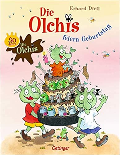 okumak Die Olchis feiern Geburtstag