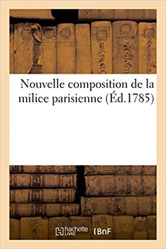 okumak Nouvelle composition de la milice parisienne (Histoire)