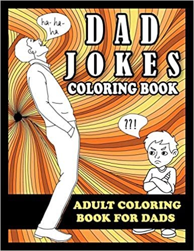 okumak Dad Jokes Coloring Book: Adult Coloring Book for Dads