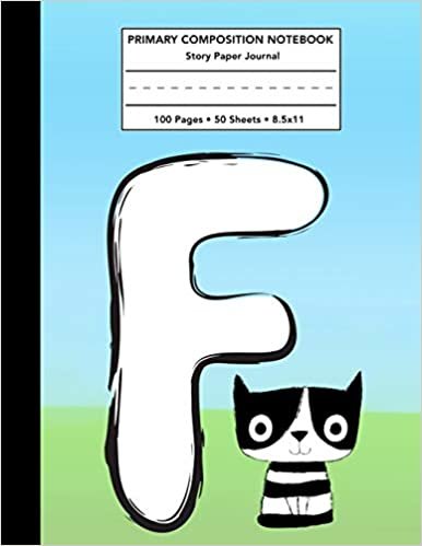 okumak Primary Composition Notebook: Cat Letter F Monogram Initial - Cute Story Note Book w/ Writing, Drawing &amp; Picture Space - Monogrammed Draw and Write ... Student - 100 Pages 50 Sheets - Size 8.5x11