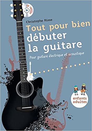 okumak Christophe Rime: Tout pour Bien Debuter la Guitare +CD